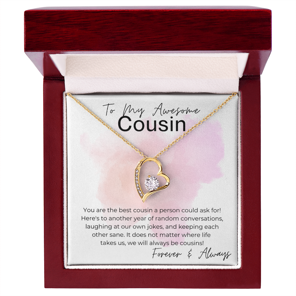 We Will Always Be Cousins - Gift For Female Cousin - Heart Pendant Necklace