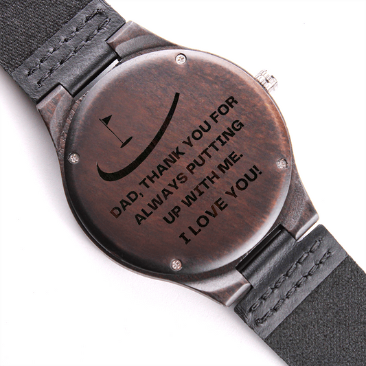 Watch for Dad - Thank You For Always PUTTING Up With Me - Golf Gifts for Men - Engraved Wooden Watch with Leather Band