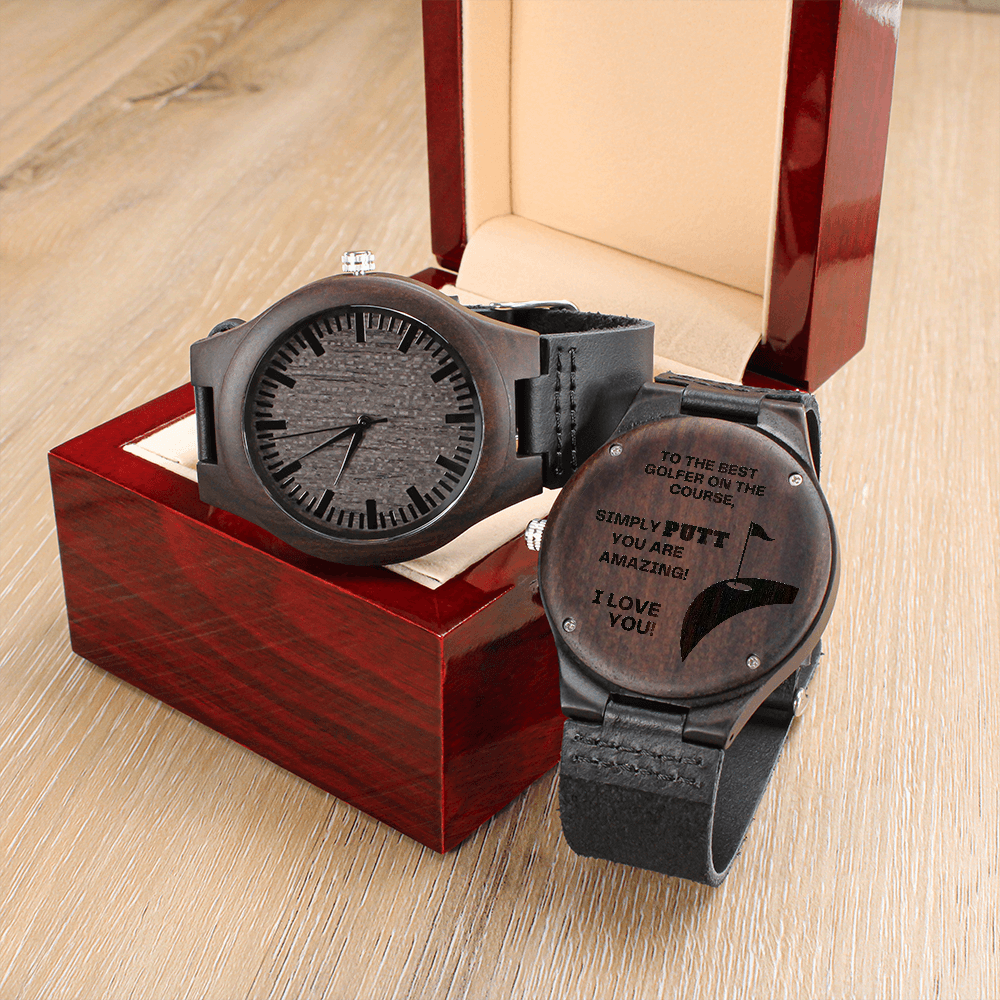 Watch for Him - Simply PUTT, You Are Amazing - Golf Gifts for Men - Engraved Wooden Watch with Leather Band