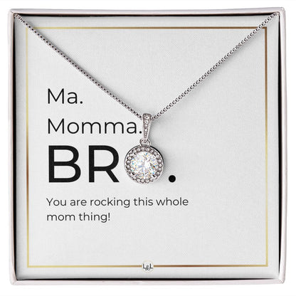 Funny Gift For Boy Mom - Ma. Momma. Bro - Mom Rocks - Great Mother's Day, Christmas or Birthday Gift for Boy Mom