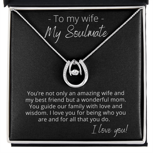 To My Wife, My Soulmate, My Best Friend - Lucky In Love Horseshoe - Pendant Necklace - The Perfect Gift