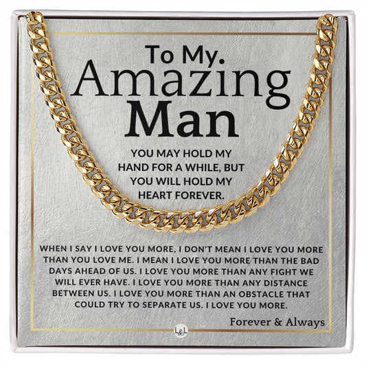 To My Man - I Love Your More - Meaningful Gift Ideas For Him - Romantic and Thoughtful Christmas, Valentine's Day Birthday, or Anniversary Present