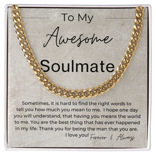 You Mean The World To Me - Gift for Soulmate - Linked Chain Necklace