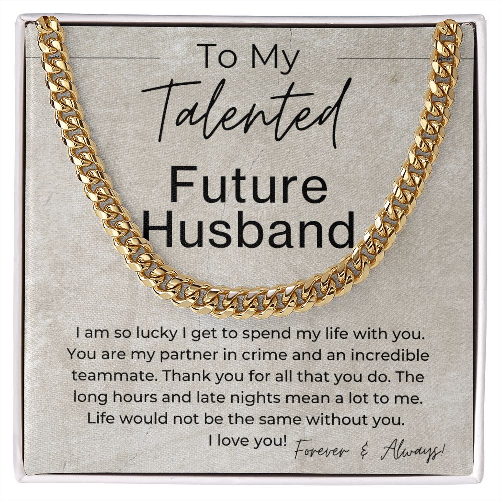 You Are An Incredible Partner - Gift for Future Husband - Linked Chain Necklace