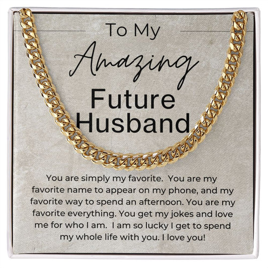 You Love Me For Who I am - Gift for Future Husband - Linked Chain Necklace