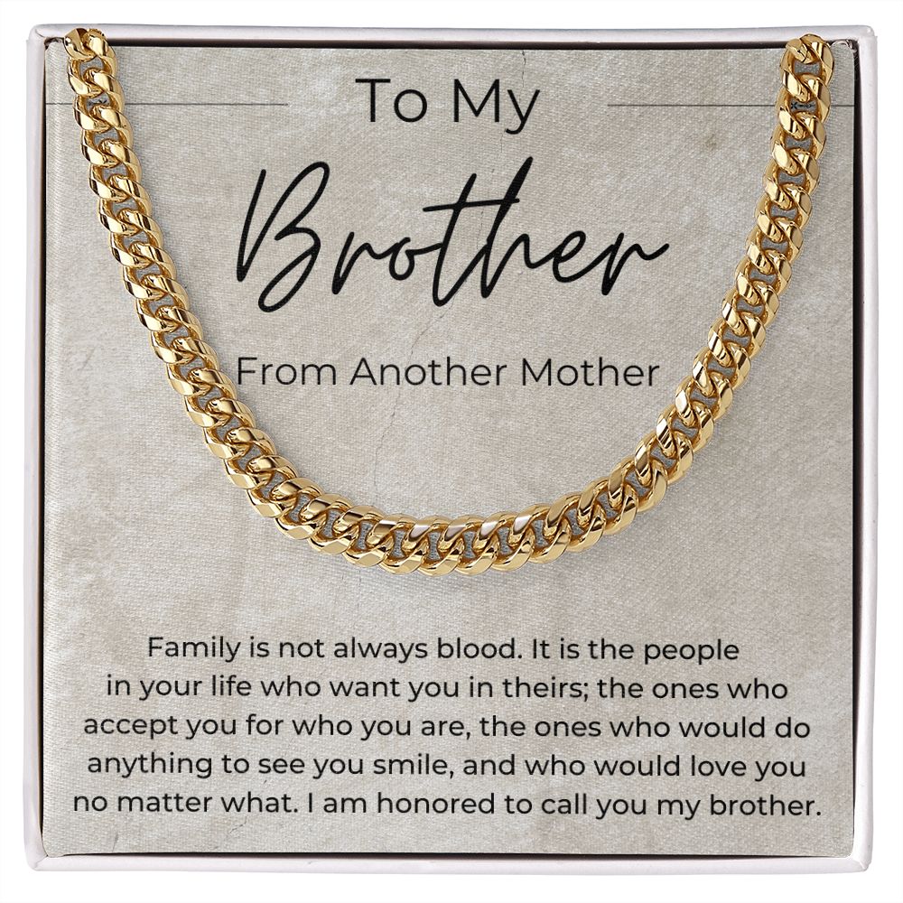 Honored To Call You Brother - Gift for My Brother, From Another Mother - Cuban Linked Chain Necklace