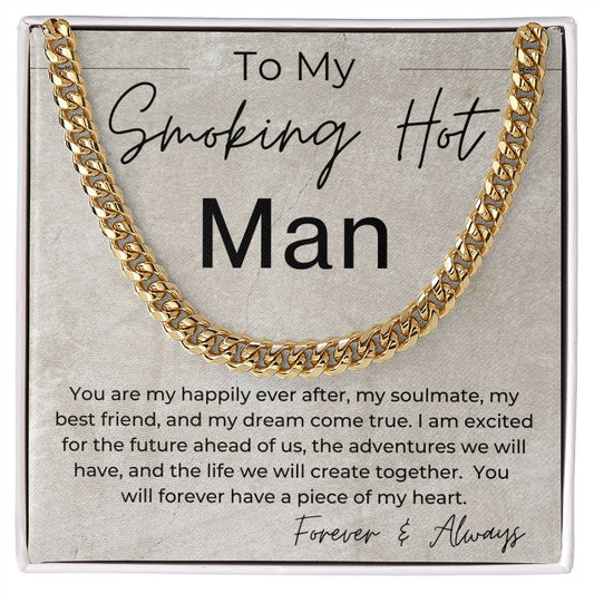 You Are My Happily Ever After  - Gift for My Man - Cuban Linked Chain Necklace
