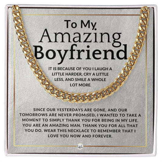 To My Boyfriend - Because Of You - Meaningful Valentine's Gift For Him - Romantic and Thoughtful Christmas, Birthday, or Anniversary Present