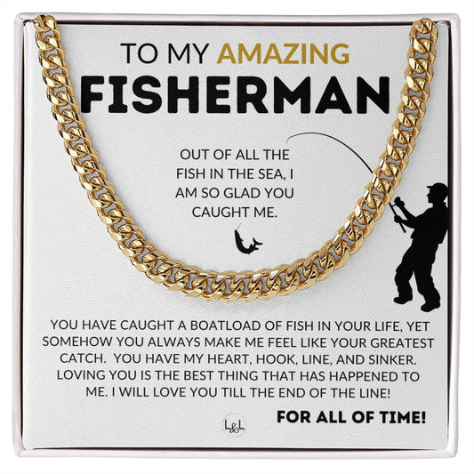 My Amazing Fisherman - Gift for Husband, Fiancé or Boyfriend - Christmas, Birthday, Anniversary or Valentine's Day Gift For A Guy Who Loves To Fish