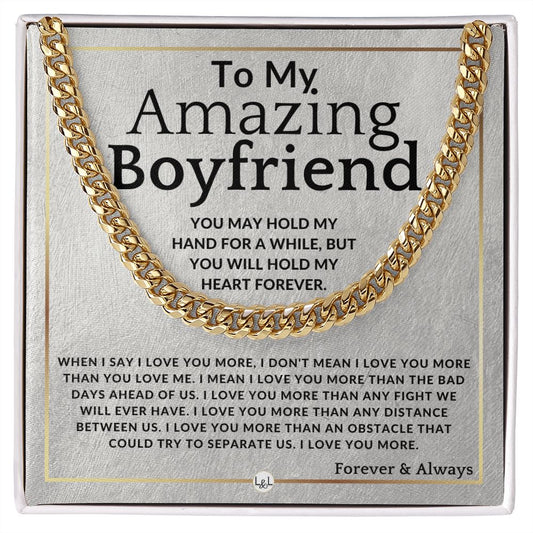 To My Boyfriend - I Love Your More - Meaningful Gift Ideas For Him - Romantic and Thoughtful Christmas, Valentine's Day Birthday, or Anniversary Present