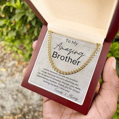 You Nailed Being a Brother - Funny Gift for Brother - Cuban Linked Chain Necklace