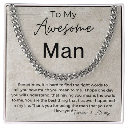You Mean The World To Me - Gift for My Man - Cuban Linked Chain Necklace