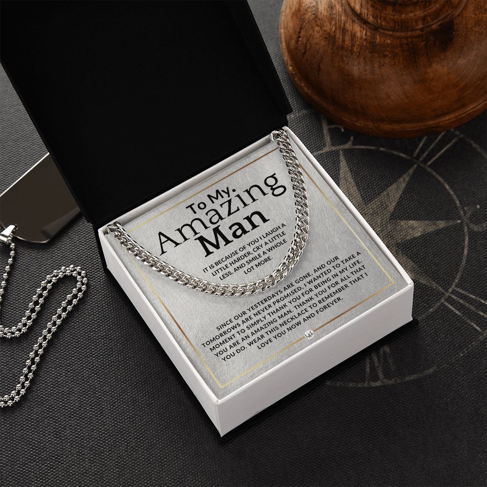To My Man - Because Of You - Meaningful Gift Ideas For Him - Romantic and Thoughtful Christmas, Valentine's Day Birthday, or Anniversary Present