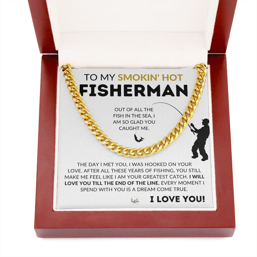 My Smoking Hot Fisherman - Gift for Husband, Fiancé or Boyfriend - Christmas, Birthday, Anniversary or Valentine's Day Gift For A Guy Who Loves To Fish