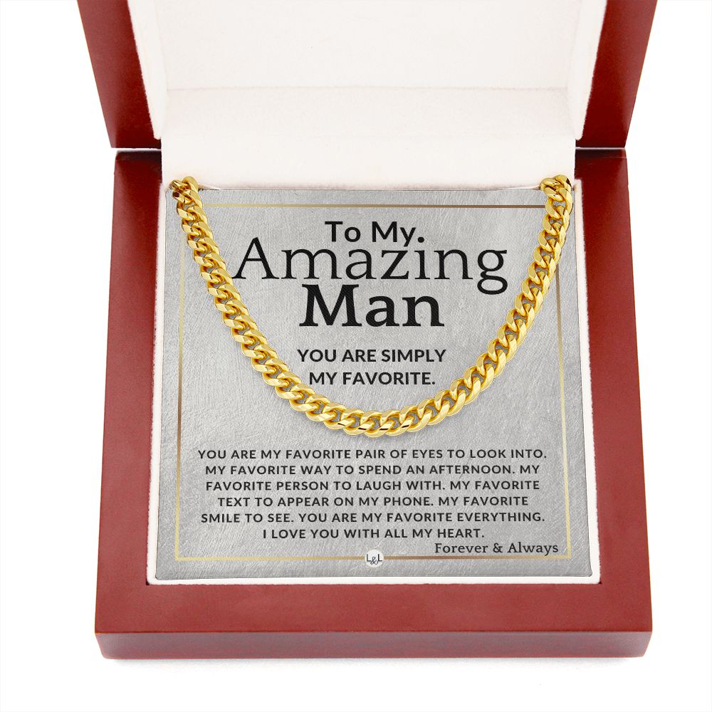 To My Man - My Favorite - Meaningful Gift Ideas For Him - Romantic and Thoughtful Christmas, Valentine's Day Birthday, or Anniversary Present