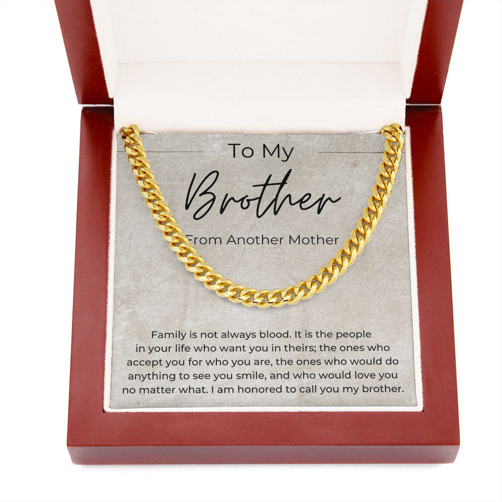 Honored To Call You Brother - Gift for My Brother, From Another Mother - Cuban Linked Chain Necklace