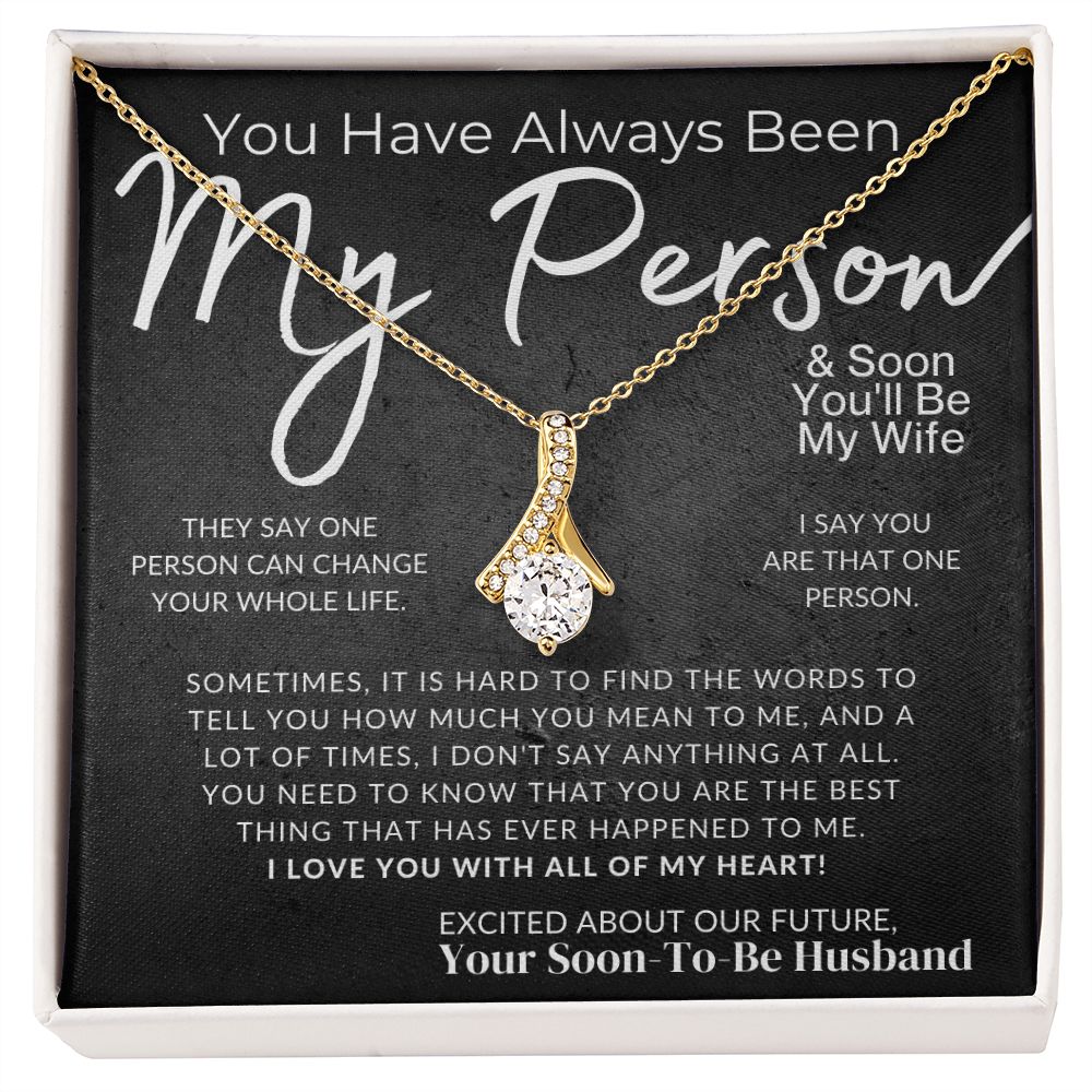 My Soon To Be Wife , You Need To Know - Fiancée Gift For Her - Romantic Christmas, Thoughtful Birthday Present, or Valentine's Day Jewelry For Future Wife - From Groom