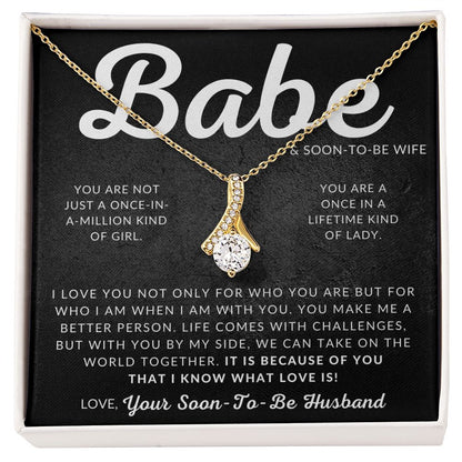 Babe and Soon To Be Wife - Fiancée Gift For Her - Romantic Christmas, Thoughtful Birthday Present, or Valentine's Day Jewelry For Future Wife - From Groom