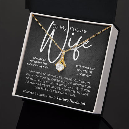 My Future Wife - You Stole My Heart - Fiancée Gift For Her - Romantic Christmas, Thoughtful Birthday Present, or Valentine's Day Jewelry For Future Wife - From Groom