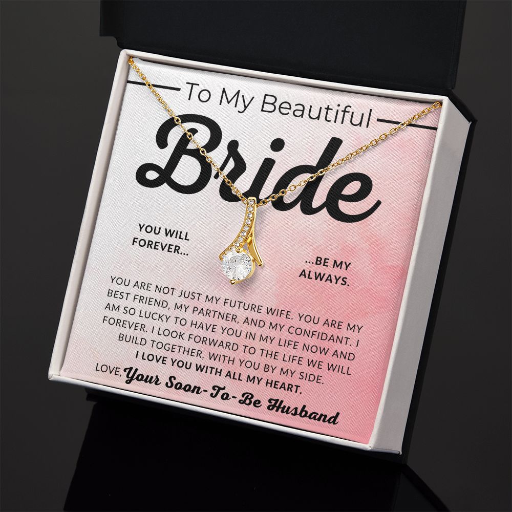 My Bride, More Than My Future Wife - Fiancée Gift For Her - Romantic Christmas, Thoughtful Birthday Present, or Valentine's Day Jewelry For Future Wife - From Groom