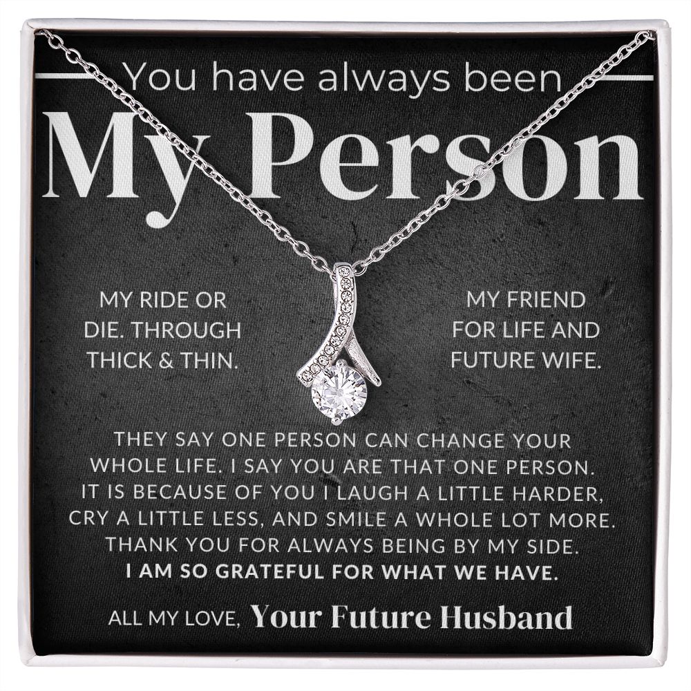 MY Person and Soon To Be Wife - Fiancée Gift For Her - Romantic Christmas, Thoughtful Birthday Present, or Valentine's Day Jewelry For Future Wife - From Groom