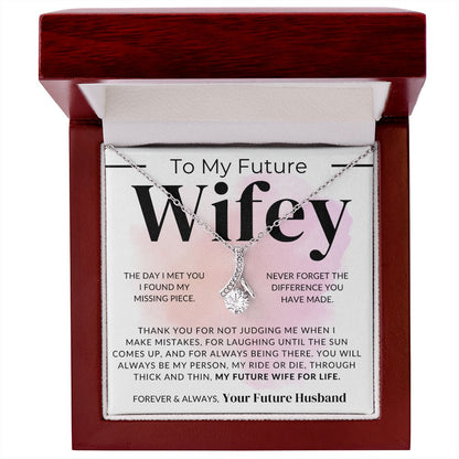 My Future Wifey, My Missing Piece - Fiancée Gift For Her - Romantic Christmas, Thoughtful Birthday Present, or Valentine's Day Jewelry For Future Wife - From Groom