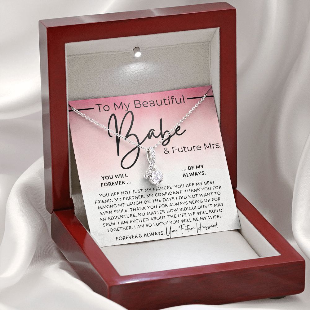 Forever My Always - My Babe and My Future Mrs - Fiancée Gift For Her - Romantic Christmas, Thoughtful Birthday Present, or Valentine's Day Jewelry For Future Wife - From Groom