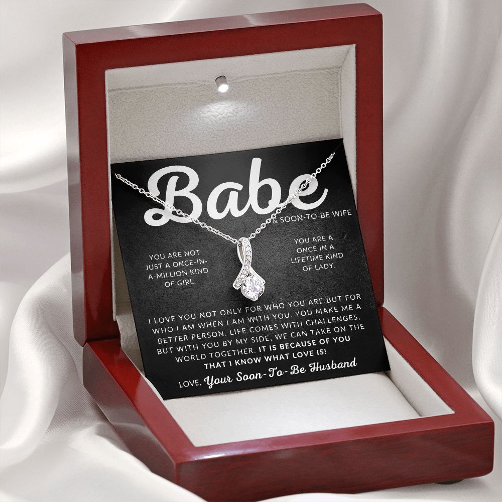 Babe and Soon To Be Wife - Fiancée Gift For Her - Romantic Christmas, Thoughtful Birthday Present, or Valentine's Day Jewelry For Future Wife - From Groom