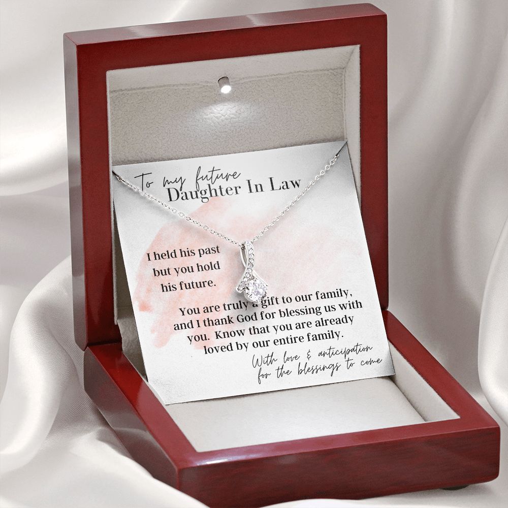 I Held His Past - To My Future Daughter In Law - Gift From Mother In Law -  Necklace - Christmas Gifts, Birthday Present, Engagement Gift, Wedding Present