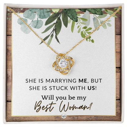 Best Woman Proposal - Gift From Groom - Will You Be My Best Woman - Wedding Party Accessories , Rustic and Wood Wedding Theme - Liliana and Liam