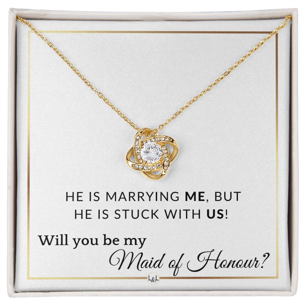 Maid of Honour Proposal - Wedding Party Necklace - Gift From Bride - Stuck with US - Elegant White and Gold Wedding Theme