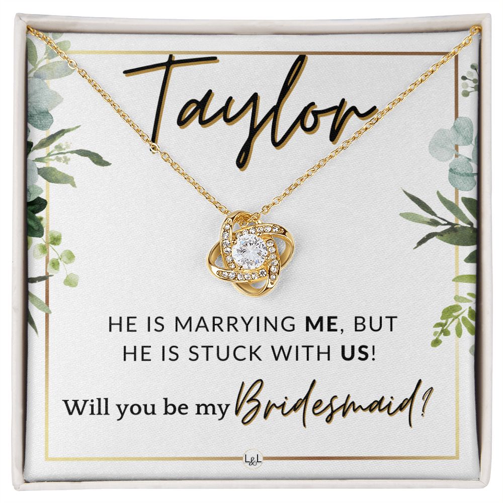Bridesmaid Proposal Custom Name - Wedding Party Jewelry Accessories From Bride - Stuck With US , White and Green, Eucalyptus Wedding
