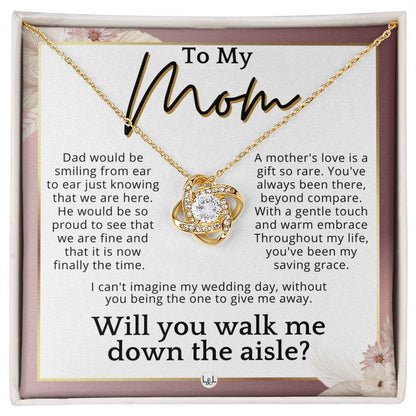 Mom, I'd Love You To Walk Me Down The Aisle - Give Me Away Proposal, Mother of the Bride Gift , Pink Floral and Boho Wedding Theme - Liliana and Liam