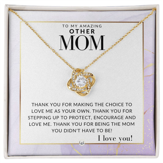 Other Mom Gift - Thank You - Present for Stepmom, Bonus Mom, Second Mom, Unbiological Mom, or Other Mom - Great For Mother's Day, Christmas, Her Birthday, Or As An Encouragement Gift