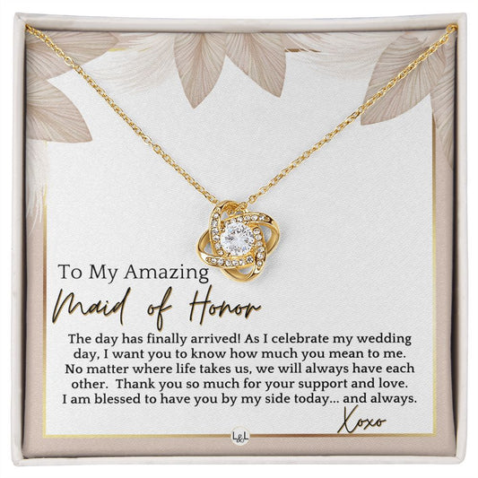 Maid of Honor Gift - MOH On My Wedding Day - Great Wedding Party Thank You Gift From The Bride , Pink Floral and Boho Wedding Theme - Liliana and Liam
