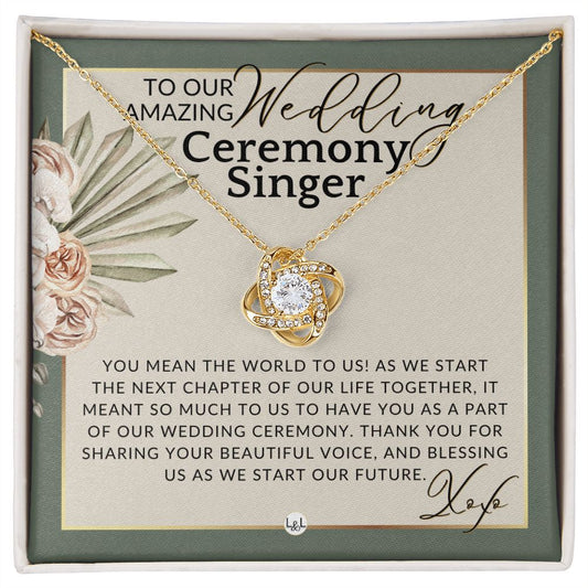 Wedding Ceremony Singer - Great Thank You Gift From Bride and Groom - Gratitude & Appreciation , Sage Green & Boho Wedding Theme - Liliana and Liam