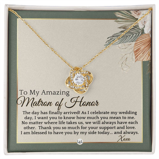 Matron of Honor Thank You Gift - On My Wedding Day MOH Gift From Bride - Wedding Party Accessory , Sage Green & Boho Wedding Theme - Liliana and Liam