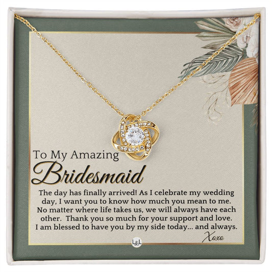 Bridesmaid Gift - On My Wedding Day From Bride - Wedding Party Thank You Jewelry Accessories , Sage Green & Boho Wedding Theme - Liliana and Liam