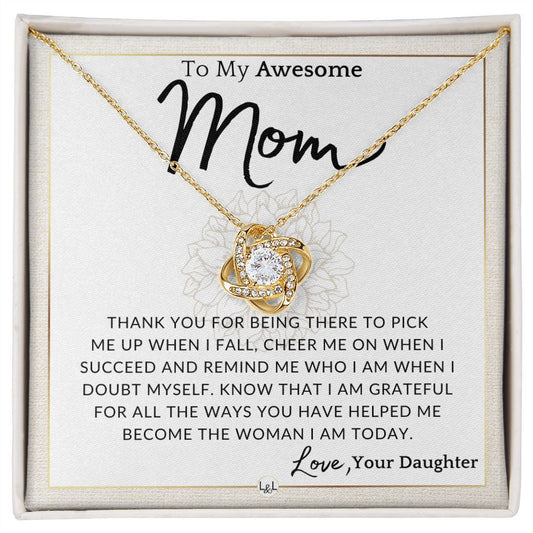 Gift for Mom - For Everything - To My Mother, From Daughter - A Beautiful Women's Pendant Necklace - Great For Mother's Day, Christmas, or Her Birthday - Liliana and Liam