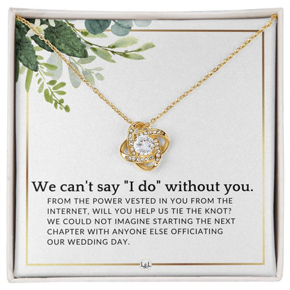 From The Power Vested In You From The Internet - Elegant Knot Pendant Necklace - Female Wedding Officiant Proposal - Liliana and Liam
