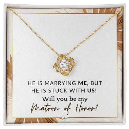 Matron of Honor Proposal Gift - Be My MOH Gift From Bride - Wedding Party - Stuck With Us , Pink Floral and Boho Wedding Theme - Liliana and Liam