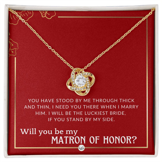 Matron of Honor Proposal Gift - Unique Be My MOH Gift From Bride - Through Thick and Thin Necklace - Red and Gold Wedding Theme - Liliana and Liam