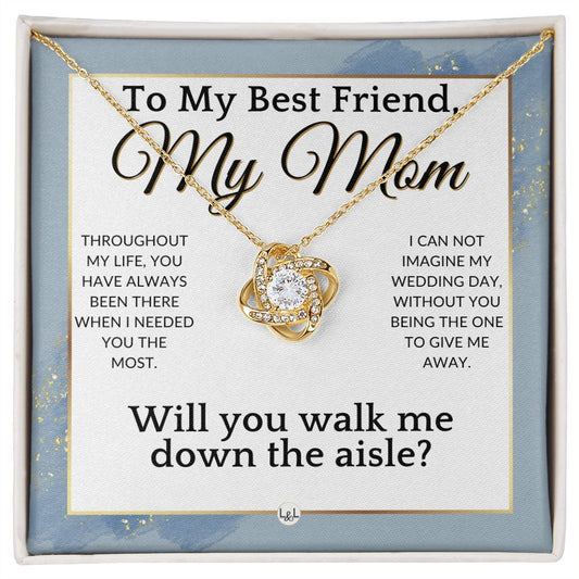 Mom, Will You Walk Me Down The Wedding Aisle, Give Me Away Proposal, Mother of the Bride Gift , Dusty Blue And Gold Wedding Theme - Liliana and Liam