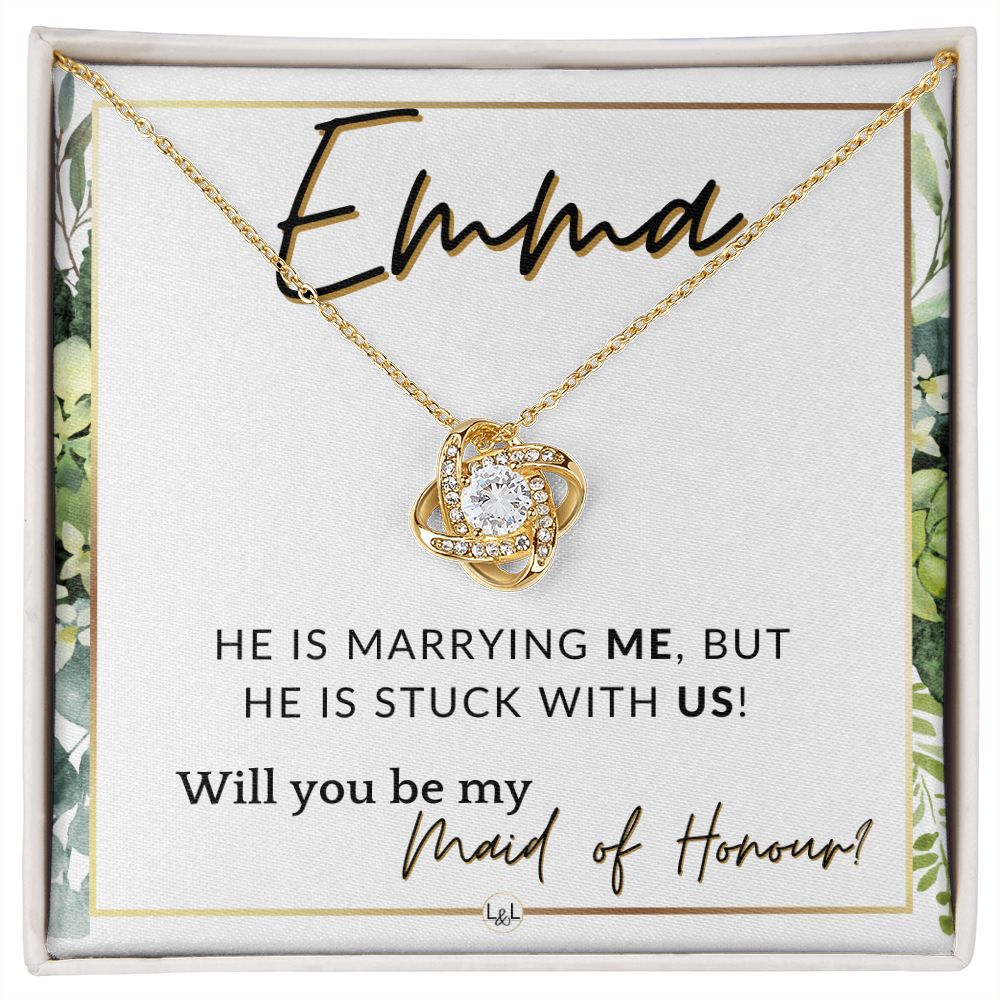 Maid of Honour Proposal, Custom Name - Be My Maid Of Honour - Wedding Party - Stuck with US , White and Green, Eucalyptus Wedding