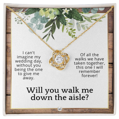 Will You Walk Me Down The Aisle_ Give Me Away Proposal From The Bride - Of All The Walks Taken , Rustic and Wood Wedding Theme - Liliana and Liam