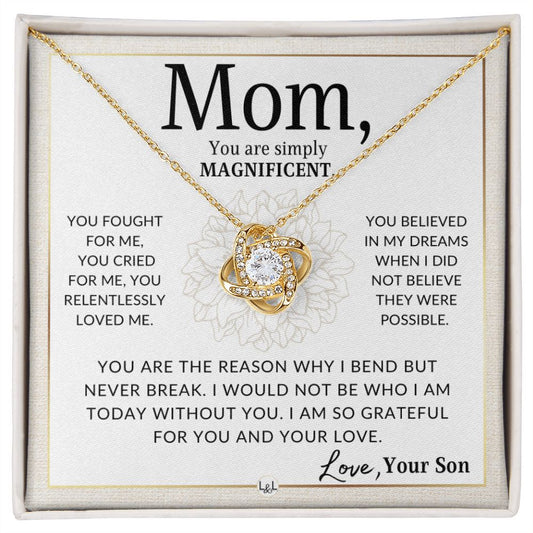Gift for Mom, From Son - You Are Simply Magnificent