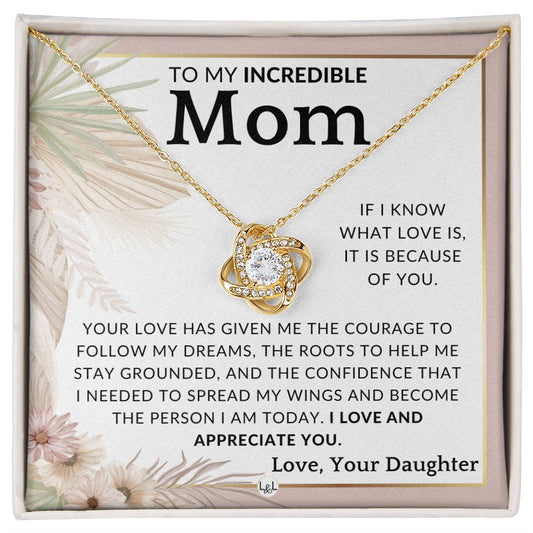 Gift for Mom - Because Of You - To Mother, From Daughter - Beautiful Women's Pendant Necklace - Great For Mother's Day, Christmas, or Her Birthday - Liliana and Liam