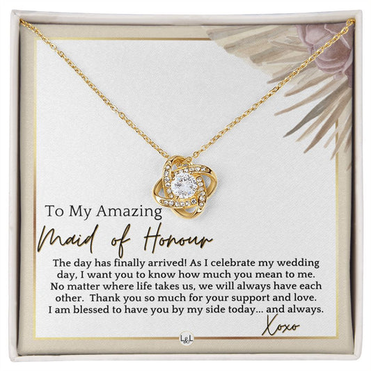 Maid of Honour Gift - On My Wedding Day - Great Wedding Party Thank You Gift From The Bride , Pink Floral and Boho Wedding Theme - Liliana and Liam