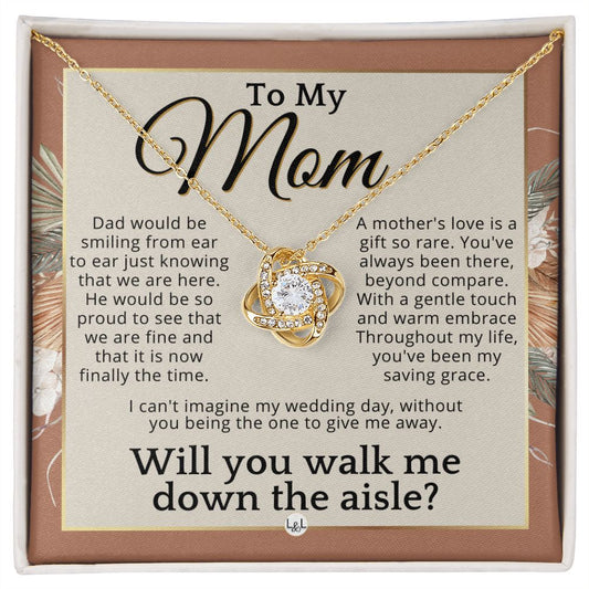 Mom, I'd Love You To Walk Me Down The Aisle - Give Me Away Proposal, Mother of the Bride Gift , Terracotta, Rust And Gold Wedding Theme - Liliana and Liam