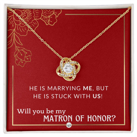 Matron of Honor Proposal Gift - Be My MOH Gift From Bride - Wedding Party - Stuck With Us Necklace - Red and Gold Wedding Theme - Liliana and Liam